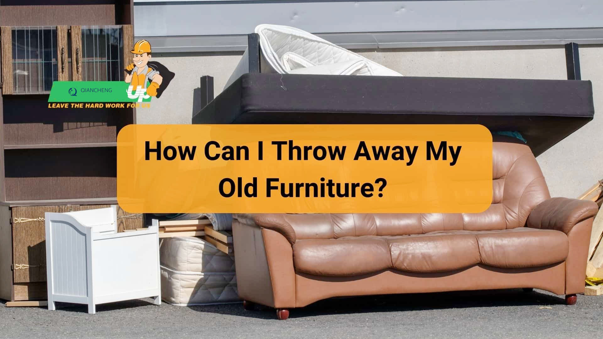 where can i throw away furniture for free​